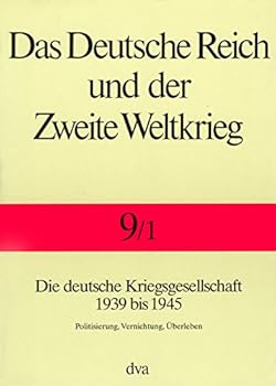 Hardcover Das Deutsche Reich und der Zweite Weltkrieg.: Deutsche Reich u. Zweite Weltkrieg [German] Book