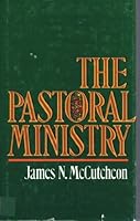 The pastoral ministry 0687300886 Book Cover