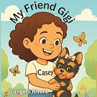 My Friend Gigi B0G2XTNCMC Book Cover