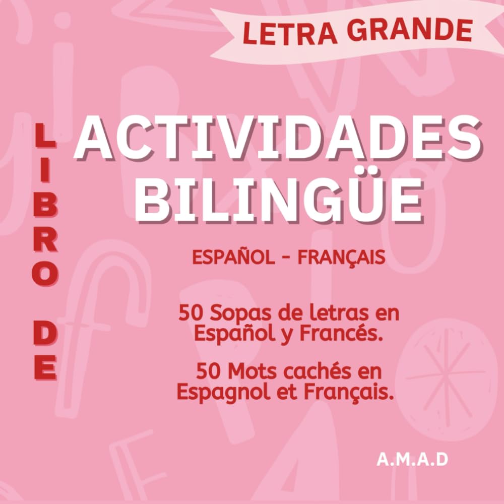 LIBRO DE ACTIVIDADES BILINGÜE (LETRA GRANDE): Español - Français (BILINGUAL PUZZLE BOOK (LARGE PRINT))