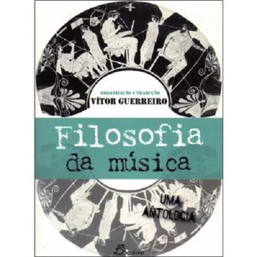 Filosofia da música: uma antologia