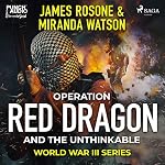 Cover of Operation Red Dragon and the Unthinkable