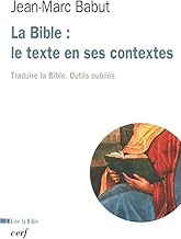 Download La Bible : le texte en ses contextes PDF