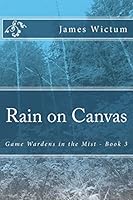 Rain on Canvas 149058577X Book Cover