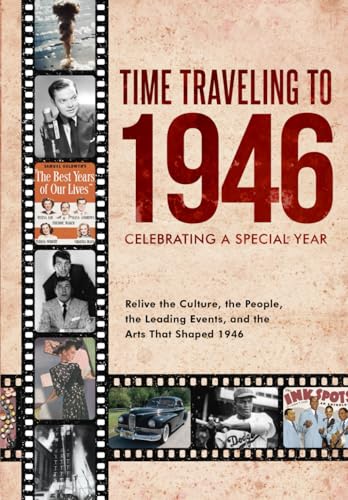 Time Traveling to 1946: Celebrating a Special Year