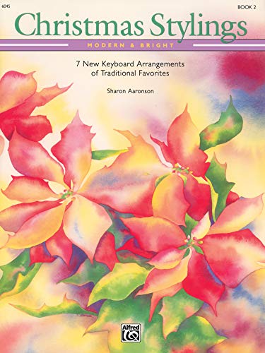 Christmas Stylings -- Modern & Bright, Bk 2: 7 New Keyboard Arrangements of Traditional Favorites image 4