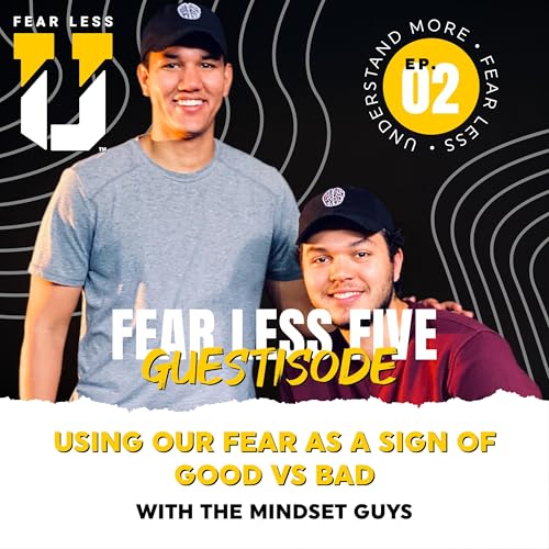 Fear Less 5 Guestisode - Ep. 2: Using Our Fear as a Sign of Good Versus Bad