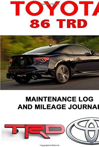Toyota 86 TRD: Maintenance Log and Mileage Journal - Composition Notebook, 150 pages