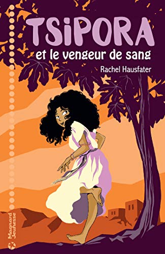 Télécharger Tsipora et le vengeur de sang (Romans 8-12 ans) Livre PDF Gratuit