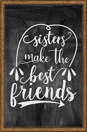 Sister make the Best Friends Relationship Family Chalk Board Wall Art Decor Funny Gift Large 8 x 12 Inch Sign
