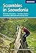 Scrambles in Snowdonia: 80 of the best routes - Snowdon, Glyders, Carneddau, Eifionydd and outlying areas