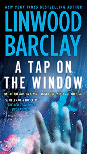 Linwood Barclay A Tap on the Window
