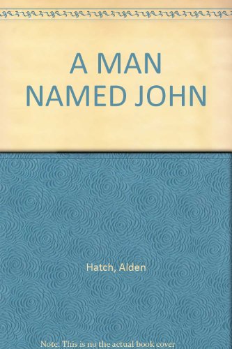 A man named John;: The life of Pope John XXIII B0007DXSR2 Book Cover