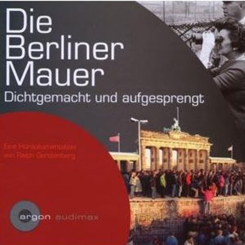 Listen to Die Berliner Mauer by Ralph Gerstenberg episode artwork