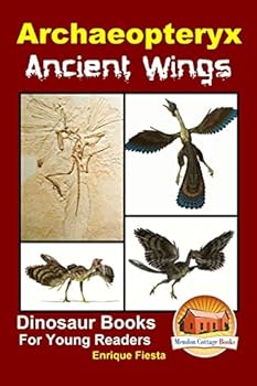 Paperback Archaeopteryx: Ancient Wings Book