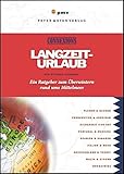 Langzeiturlaub: Ein Ratgeber zum Überwintern rund ums Mittelmeer (Connexions)