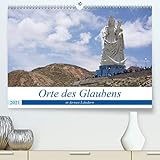 Orte des Glaubens in fernen Ländern (Premium, hochwertiger DIN A2 Wandkalender 2021, Kunstdruck in Hochglanz)
