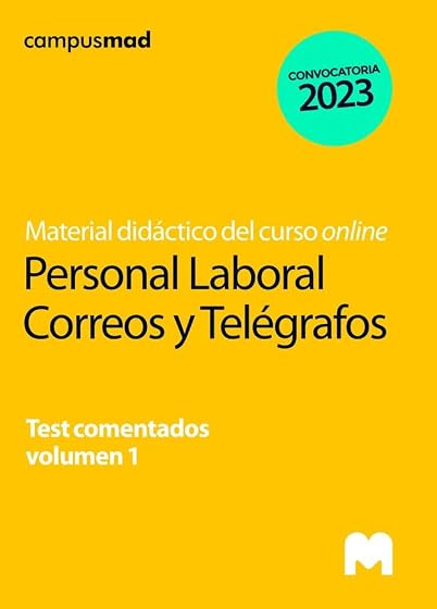 Personal Laboral de Correos y Telégrafos. Test comentados Volumen 1
