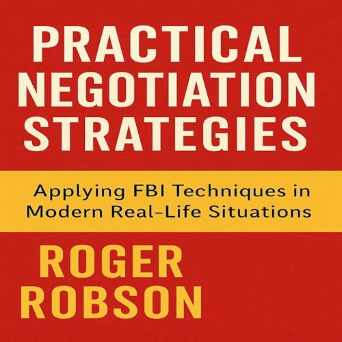Practical Negotiation Strategies : Roger Robson episode artwork
