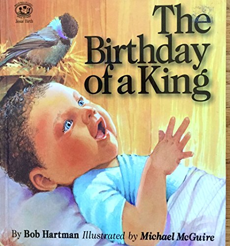 The Birthday of a King (What Was It Like? Bible... 156476043X Book Cover