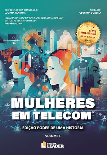Mulheres em Telecom: Edição Poder de uma história