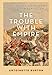 The Trouble with Empire: Challenges to Modern British Imperialism