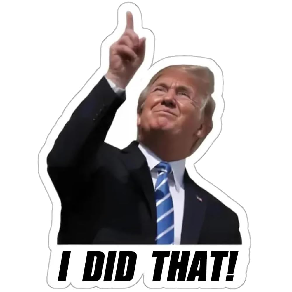 Trump I Did that Stickers 2 5inch I Did that Trump Sticker 100PCS