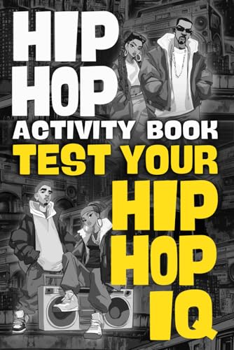 Hip Hop Activity Book: Test Your Hip-Hop IQ with Crossword Puzzle...