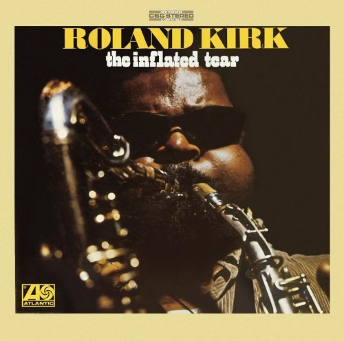 洋楽 Roland Kirk The Inflated Tear LP 51uXFMvSdvL.jpg