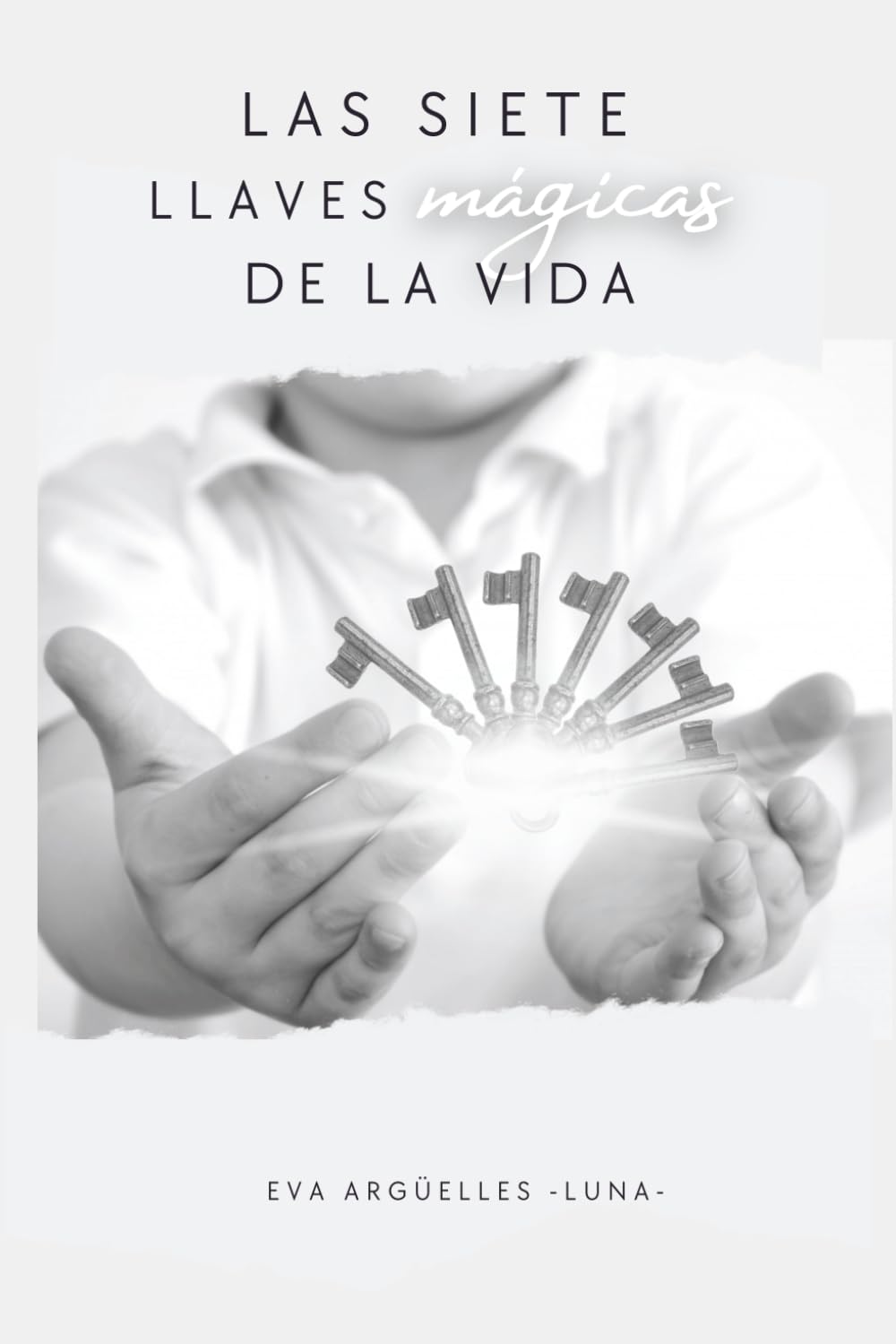La siete llaves mágicas de la vida