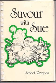 Savour With Sue (Select Recipes)
