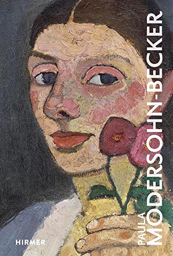 Paula Modersohn-Becker: Great Masters Of Art