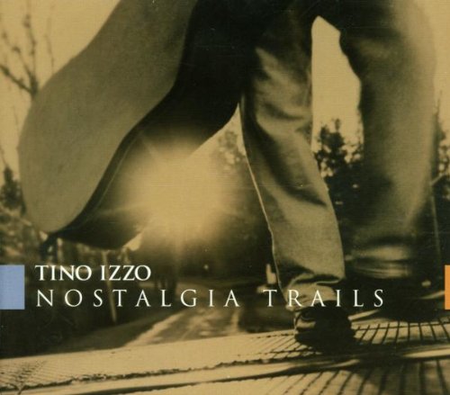 IZZO;TINO - NOSTALGIA TRAILS [Audio CD] IZZO;TINO