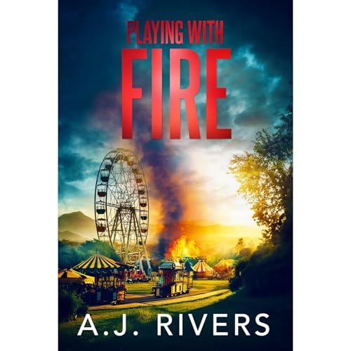 Playing with Fire by A.J. Rivers episode artwork