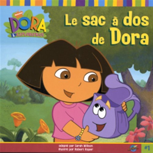 SAC A DOS DE DORA -LE [French] 289543168X Book Cover
