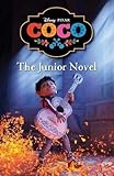  DISNEY PIXAR COCO: THE JUNIOR NOVEL (Timeless Tales Disney)