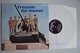  Freunde für immer. Musikkorps des Wachregiments Berlin Feliks Dzierzynski, Soldatenchor des Ministerums für Staatssicherheit. Stereo