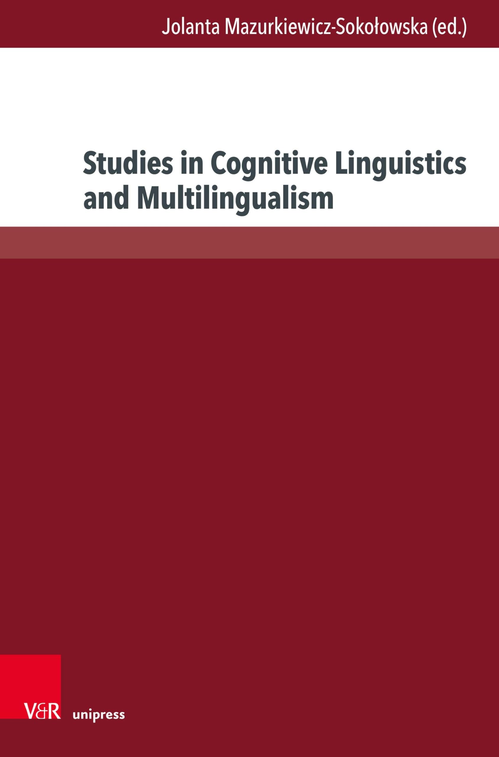 Studies in Cognitive Linguistics and Multilingualism: (Open Linguistic Debates of the 21st Century)