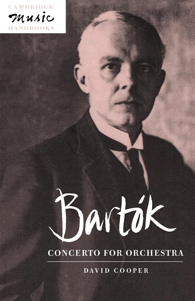 Bartok: Concerto for Orchestra (Cambridge Music Handbooks)