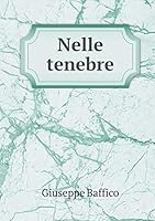 Nelle Tenebre 5519311617 Book Cover