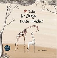 No todas las jirafas tienen manchas 8412500857 Book Cover