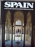 Spain: A Picture Book to Remember Her by