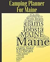 Camping Planner for Maine : RV Travel Journal Logbook Road Trip Planner Campfire Diary Campground Reference 1092636781 Book Cover