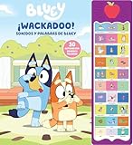 BLUEY ¡WACKADOO! PALABRAS Y SONIDOS DE BLUEY - LIBRO SONORO CON 30 BOTONES PARA OÍR PALABRAS Y SONIDOS - PI KIDS (APPLE SOUND BOOK)