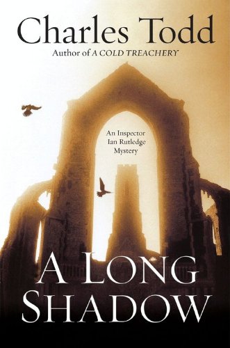 A Long Shadow: A Haunting Inspector Ian Rutledge Historical Mystery – Shell-Shocked Veteran Hunts a Village Killer