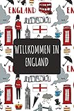  Willkommen in England: 6x9 Reise Journal I Notizbuch mit Checklisten zum Ausfüllen I Perfektes Geschenk für den Trip nach England für jeden Reisenden