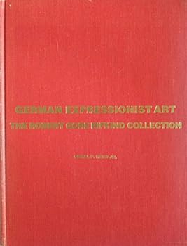 German expressionist art: The Robert Gore Rifkind Collection : prints, drawings, illustrated books, periodicals, posters