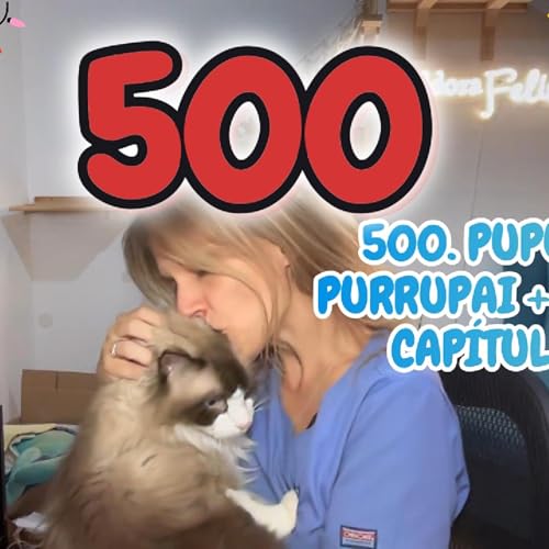 500. Pupusito y PurrupAI + Especial capítulo 500 cover art