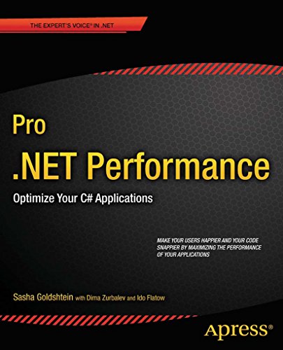 Télécharger Pro .NET Performance: Optimize Your C# Applications (Expert's Voice in .NET) (English Edition) PDF Ebook En Ligne