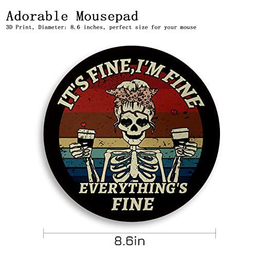 Image of Gctriki Skull Mouse Pad, Funny Round Mouse Pads for Desk, Skeleton Small Mousepad for Laptop Gaming, Stitched Edge Non-Slip Rubber Base, Funny Cute Office Desk Accessories Decor for Women It's Fine